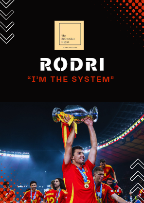 Rodri: The Complete Midfielder Who Defines an Era